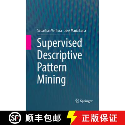 【3-4周达】Supervised Descriptive Pattern Mining [9783030074562]