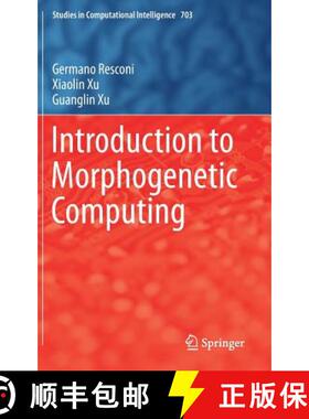 【3-4周达】Introduction to Morphogenetic Computing [9783319576145]