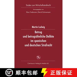 【3-4周达】Betrug und betrugsähnliche Delikte im spanischen und deutschen Strafrecht [9783825503529]