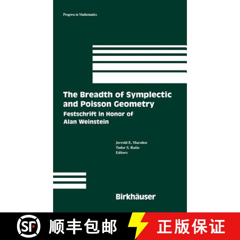 【3-4周达】The Breadth of Symplectic and Poisson Geometry : Festschrift in Honor of Alan Weinstein [9780817635657]