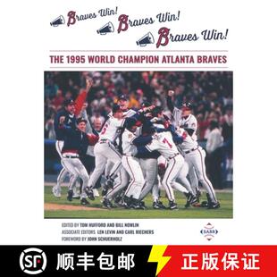 【3-4周达】Braves Win! Braves Win! Braves Win!: The 1995 World Champion Atlanta Braves [9781970159233]