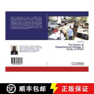 预订 The Impact of Organisational Change: A Study of GPDID [9783330351806]