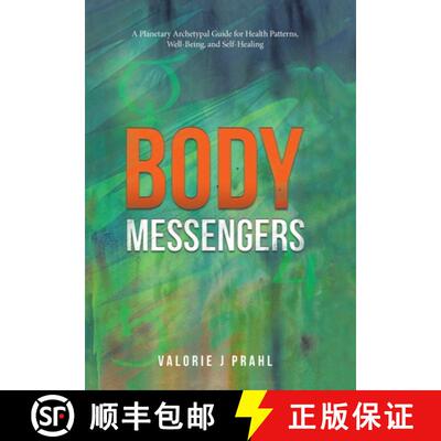 【3-4周达】Body Messengers: A Planetary Archetypal Guide for Health Patterns, Well-Being, and Self-He... [9798765243794]