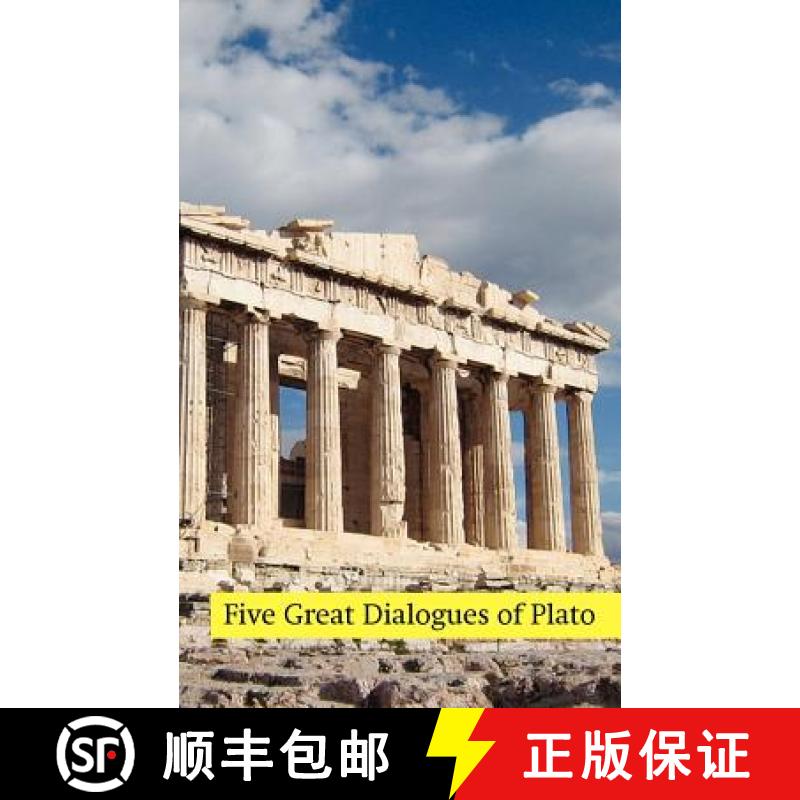 预订 Five Great Dialogues of Plato: Euthyphro, Apology, Crito, Meno, Phaedo [9780982129821]