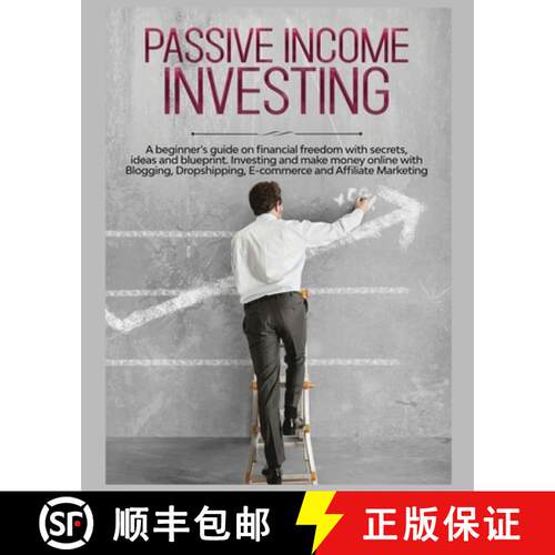 【3-4周达】Passive Income Investing: A beginner's Guide on Financial Freedom with Secrets, Ideas and ... [9781804344187]