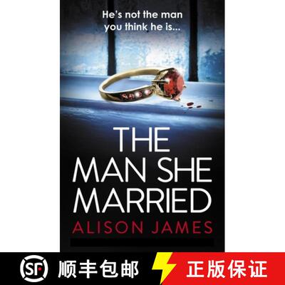 【3-4周达】The Man She Married: A Gripping Psychological Thriller with a Heart-Pounding Twist [9781836181699]