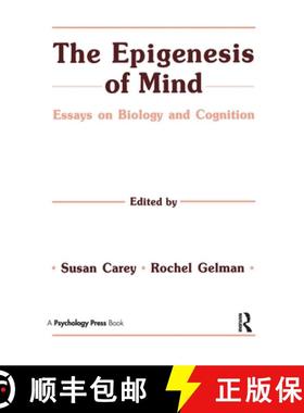 【3-4周达】The Epigenesis of Mind: Essays on Biology and Cognition [9780805804386]