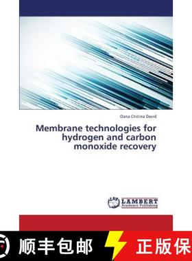 预订 Membrane technologies for hydrogen and carbon monoxide recovery [9783659358524]