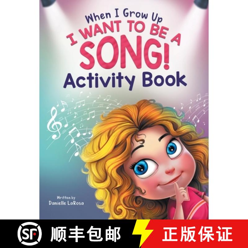 【3-4周达】When I Grow Up, I Want to be a Song!: Activity Book for Music Lovers Ages 4-8 [9781736592243]