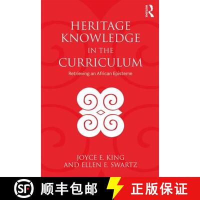 【3-4周达】Heritage Knowledge in the Curriculum : Retrieving an African Episteme [9780815380436]