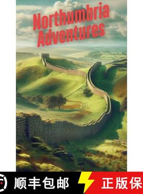 【3-4周达】Northumbria Adventures [9798230861508]