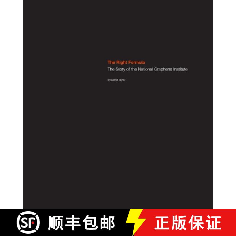 【3-4周达】The Right Formula : The story of the National Graphene Institute [9781526113931]