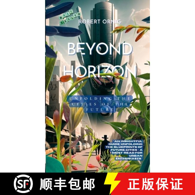 【2-3周达】Beyond Horizon:: Unfolding the Cities of the Future [9781447515999]
