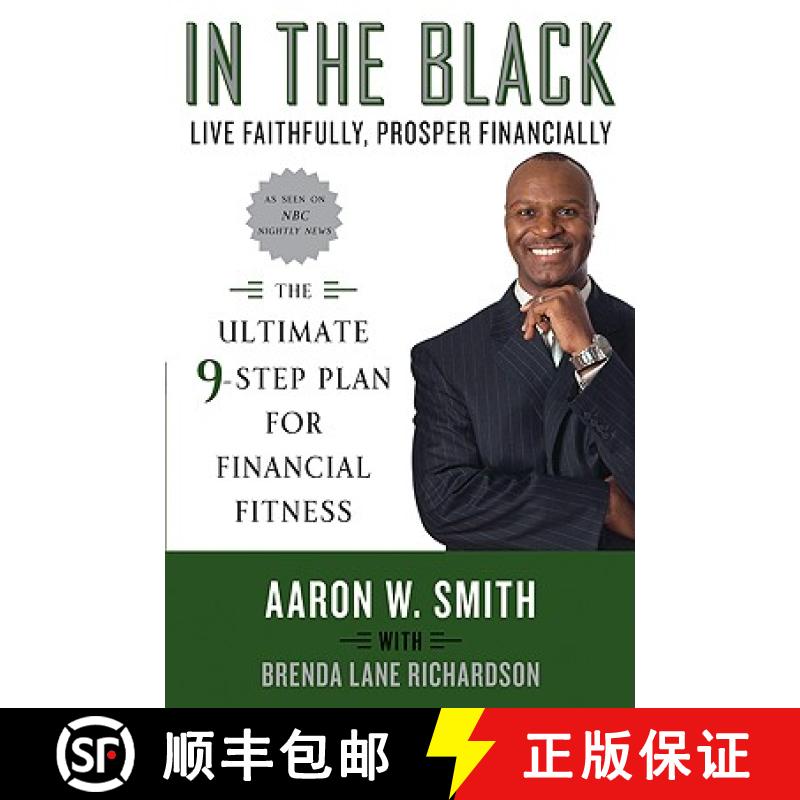 【3-4周达】In the Black: Live Faithfully, Prosper Financially: The Ultimate 9-Step Plan for Financial... [9780061450693]