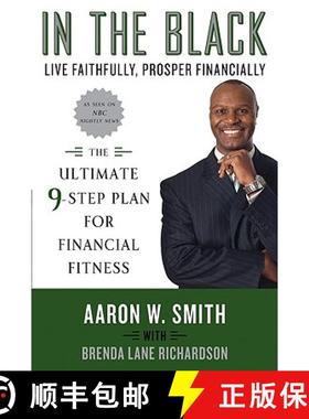 【3-4周达】In the Black: Live Faithfully, Prosper Financially: The Ultimate 9-Step Plan for Financial... [9780061450693]