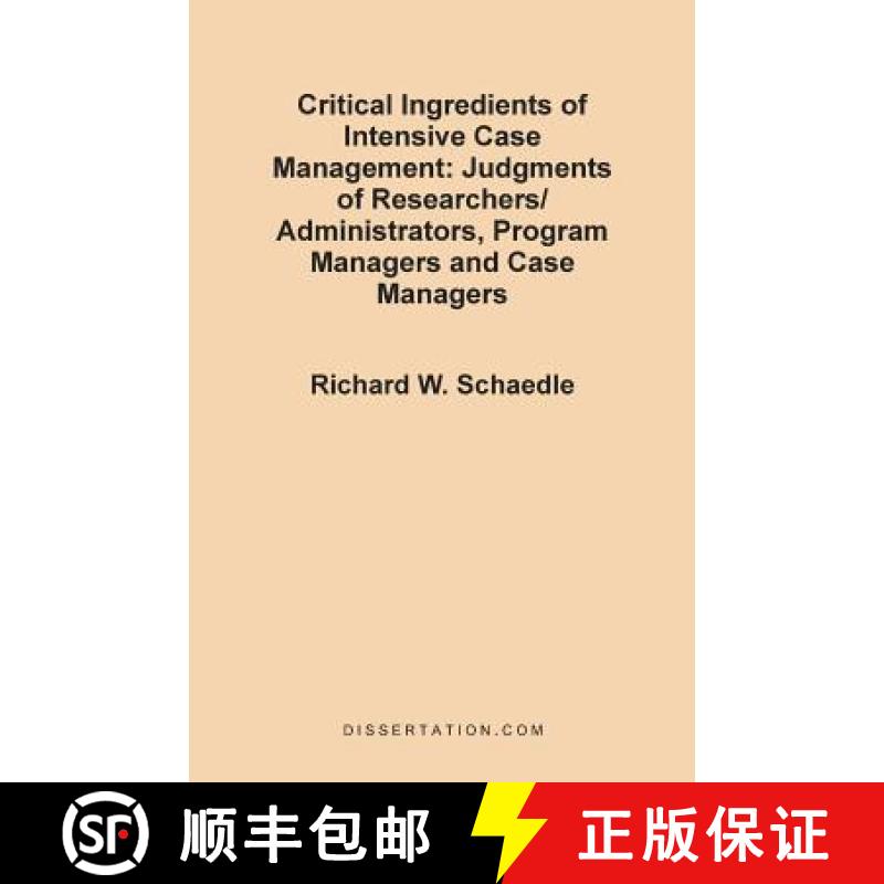 【2-3周达】Critical Ingredients of Intensive Case Management: Judgments of Researchers/Administrators... [9781581120509]