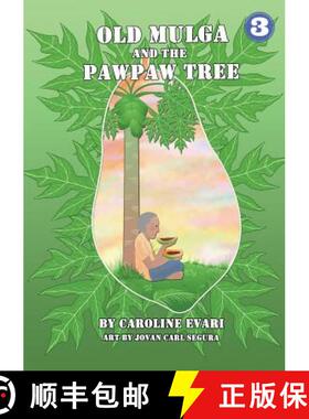 【3-4周达】Old Mulga And The Pawpaw Tree [9781925863307]