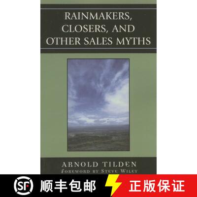 【3-4周达】Rainmakers, Closers, and Other Sales Myths [9780761835486]