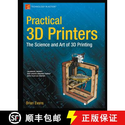 【3-4周达】Practical 3D Printers : The Science and Art of 3D Printing (1st ed.) (1st ed.) (1st ed.) (... [9781430243922]