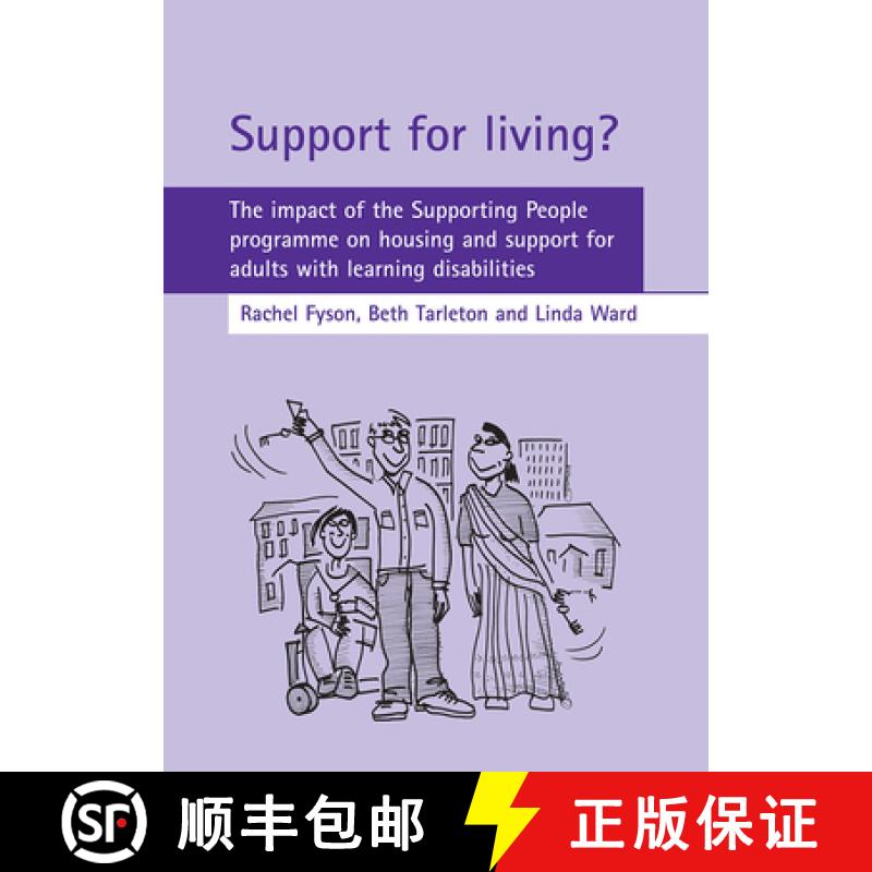 【2-3周达】Support for Living?: The Impact of the Supporting People Programme on Housing and Support ... [9781847420428]