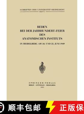 【3-4周达】Reden Bei Der Jahrhundert-Feier Des Anatomischen Instituts in Heidelberg Am 24. Und 25. Ju... [9783540015772]
