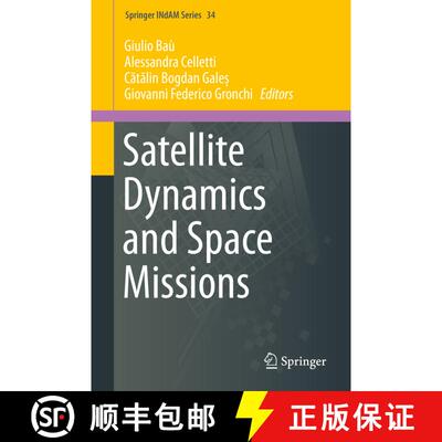 【3-4周达】精装 Satellite Dynamics and Space Missions [9783030206321]