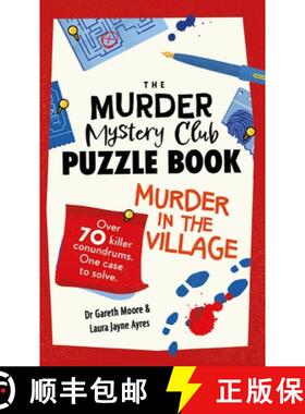 【3-4周达】The Murder Mystery Club Puzzle Book: Murder in the Village : Over 70 Killer Conundrums. On... [9781789296839]