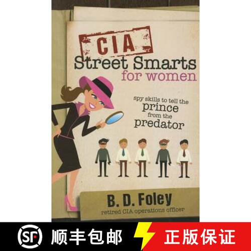 【3-4周达】CIA Street Smarts for Women: Spy Skills to Tell the Prince from the Predator [9781462117680]
