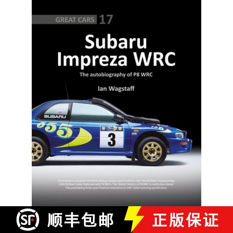 【2-3周达】Subaru Impreza WRC - The Autobiography of P8 WRC [9781907085529]