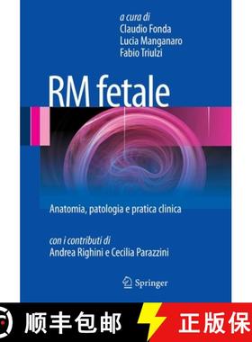 【3-4周达】RM fetale : Anatomia, patologia e pratica clinica [9788847014077]