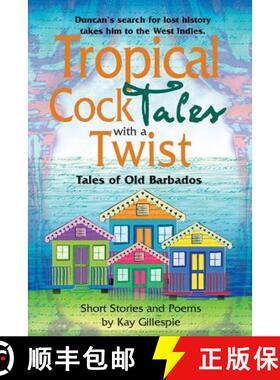 【3-4周达】Tropical Cocktales With A Twist: Tales of Old Barbados [9789768184429]