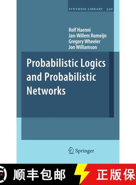 【3-4周达】Probabilistic Logics and Probabilistic Networks [9789400700079]