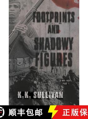 【3-4周达】Footprints and Shadowy Figures: A WW1 Novel [9781736073971]