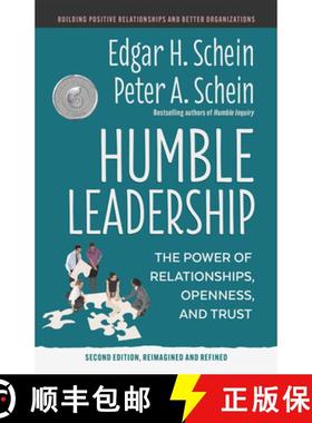 现货 谦逊领导力 Humble Leadership, Second Edition: The Power of Relationships, Openness, and Trust [9781523005505]