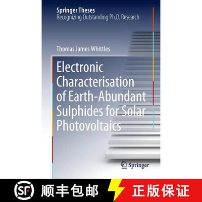【3-4周达】Electronic Characterisation of Earth‐abundant Sulphides for Solar Photovoltaics [9783319916644]