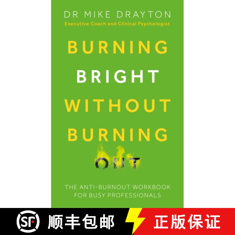【2-3周达】Burning Bright Without Burning Out: The anti-burnout workbook for busy professionals [9781803137063]