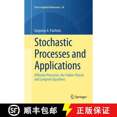 【3-4周达】Stochastic Processes and Applications : Diffusion Processes, the Fokker-Planck and Langevi... [9781493954797]