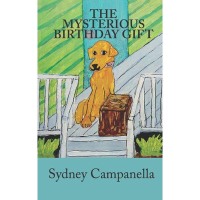 预订 the mysterious birthday gift [9780615658520]