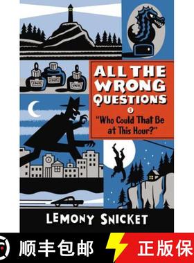 【3-4周达】Who Could That Be at This Hour?: Also Published as All the Wrong Questions: Question 1 [9780316335478]