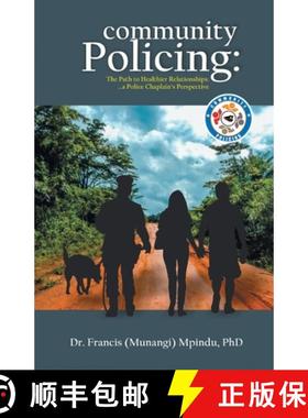 【3-4周达】Community Policing: The Path to Healthier Relationships - a Police Chaplain's Perspective [9781999278700]