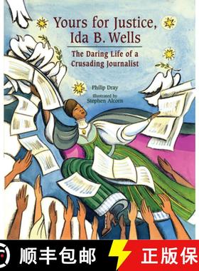 【3-4周达】Yours for Justice, Ida B. Wells: The Daring Life of a Crusading Journalist [9781561454174]