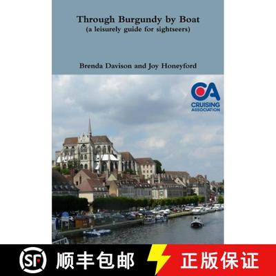 【3-4周达】Through Burgundy by Boat (a leisurely guide for sightseers) [9781291819106]
