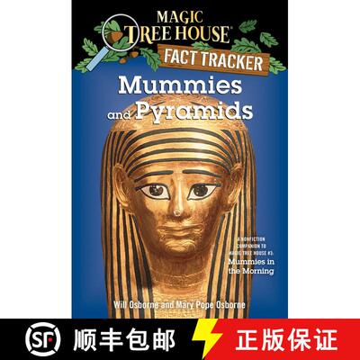 【3-4周达】Mummies and Pyramids: A Nonfiction Companion to Magic Tree House #3: Mummies in the Morning [9780375802980]