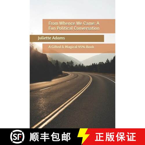 【3-4周达】From Whence We Came: A Fun Political Conversation: A Gifted & Magical 95% Book [9781685247782]