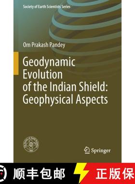 【3-4周达】Geodynamic Evolution of the Indian Shield: Geophysical Aspects [9783030405991]