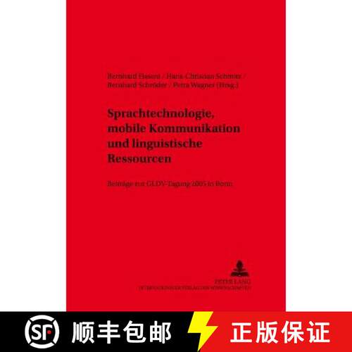 【3-4周达】Sprachtechnologie, mobile Kommunikation und linguistische Ressourcen : Beitraege zur GLDV-... [9783631538746]