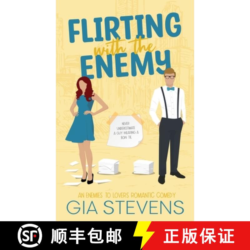 【3-4周达】Flirting with the Enemy: An Enemies To Lovers Romantic Comedy [9781958286074]