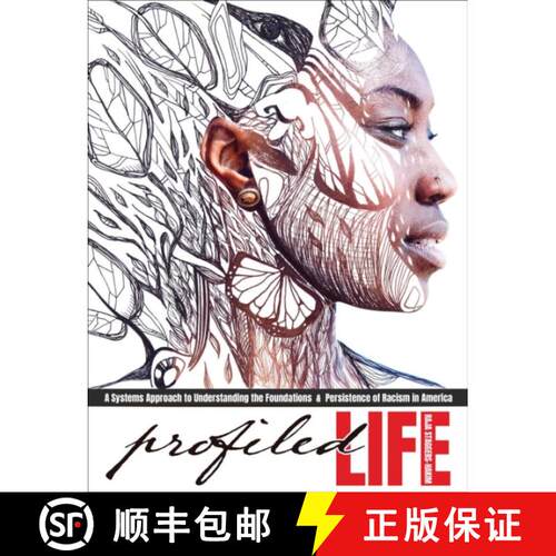【3-4周达】Profiled Life: A Systems Approach to Understanding the Foundations and Persistence of Raci... [9798765720240]