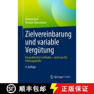 【3-4周达】Zielvereinbarung und variable Vergütung: Ein praktischer Leitfaden – nicht nur für Füh... [9783658505165]