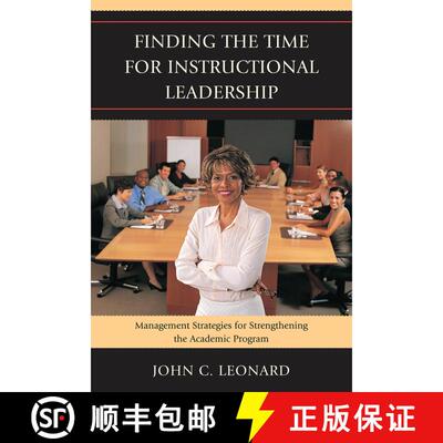 【3-4周达】精装 Finding the Time for Instructional Leadership : Management Strategies for Strengtheni... [9781607096146]